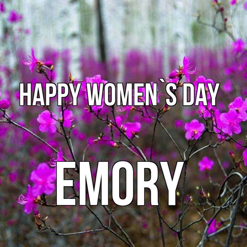 Greetings card с именем, Emory happy women`s day дикие цветы Greetings with text for free download 